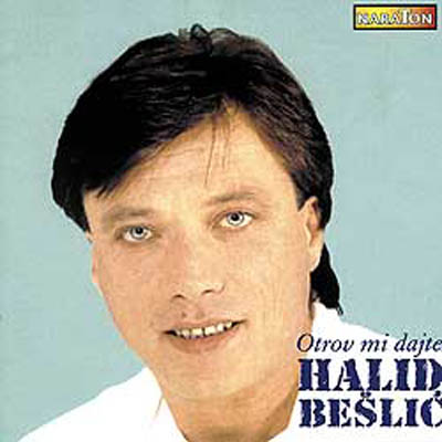 Halid Beslic record cover for Otrov mi dajte